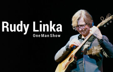Rudy Linka One Man Show